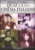 Quizario del cinema italiano. Domande e risposte su retroscena, curiosit�, primati e stranezze del nostro cinema