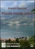 Piccolo mondo antico. Audiolibro