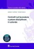 Controlli sul lavoratore e potere disciplinare in azienda