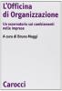 L' officina di organizzazione. Un osservatorio sui cambiamenti nelle imprese