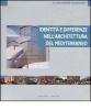 Identit� e differenze nell'architettura del Mediterraneo