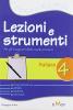 Lezioni e strumenti. Italiano. Per la 4� classe elementare