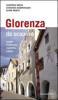 Glorenza da scoprire. Luoghi d'interesse, ospitalit�, cultura