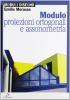 Modulo B: Proiezioni ortogonali e assonometria. Per le Scuole superiori