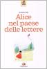 Alice nel paese delle lettere