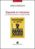 Sognando la rivoluzione. La Sinistra italiana e le origini del '68