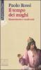 Il tempo dei maghi. Rinascimento e modernit�
