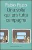 Una volta qui era tutta campagna