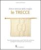 Le trecce. Arte e tecnica della maglia