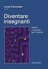 Diventare insegnanti. Itinerari e strumenti per il tirocinio