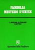 Famiglia, mistero di unit�