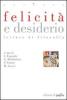 Felicit� e desiderio. Letture di filosofia