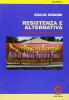 Resistenza e alternativa. Al neoliberalismo e ai terrorismi