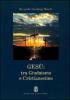 Ges�. Tra giudaismo e cristianesimo