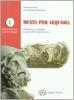 Multa per aequora vol.1
