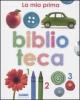 La mia prima biblioteca: Il mio primo libro degli animali di casa-Il mio primo libro dei colori-Il mio primo libro della fattoria vol.1