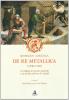 De re metallica (1530-1556). Un dialogo sul mondo minerale e un trattato sull'arte de' metalli