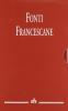 Fonti francescane. Ediz. maior