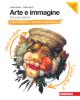 Arte e immagine. Il libro dell'arte. Con schede di laboratorio. Con espansione online. Per la Scuola media
