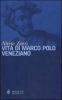 Vita di Marco Polo veneziano