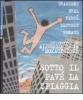 Sotto il pav� la spiaggia. Con CD audio