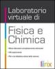 Laboratorio virtuale di chimica e fisica. Per le Scuole superiori. CD-ROM