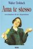 Ama te stesso. Accettazione di s� e depressione