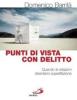 Punti di vista con delitto. Quando le relazioni diventano sopraffazione