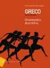 Greco. Manuale. Con esercizi 1-Quaderno di recupero. Per i Licei e gli Ist. magistrali