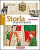Storia in primo piano. Vol. A3-B3: Dalla Restaurazione alla prima guerra mondiale-L'et� contemporanea. Per le Scuole superiori
