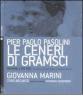 Le ceneri di Gramsci. Oratorio a pi� voci dal canto di tradizione orale al madrigale d'autore. Con Cd Audio