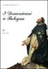 I domenicani a Bologna vol.2