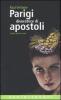 Parigi divoratrice di Apostoli. Sette storie cos�