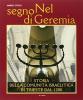 Nel segno di Geremia. Storia della comunit� israelitica di Trieste dal 1200