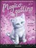 Amiche ballerine. Magico gattino vol.7