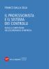 Il professionista e il sistema dei controlli. Ruoli e competenze dell'economista d'impresa