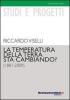 La temperatura della terra sta cambiando? (1881-2009)