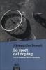 Lo sport del doping. Chi lo subisce, chi lo combatte