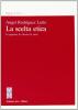 La scelta etica. Il rapporto fra libert� e virt�