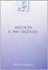 Ascolta il mio silenzio