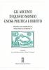 Gli arconti di questo mondo-gnosi: politica e diritto