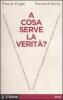 A cosa serve la verit�?
