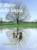 L' albero della lingua. Forme e usi. Per le Scuole superiori