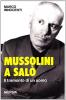 Mussolini a Sal�. Il tramonto di un uomo
