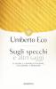 Sugli specchi e altri saggi. Il segno, la rappresentazione, l'illusione, l'immagine