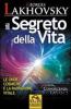 Il segreto della vita. Le onde cosmiche e la radiazione vitale