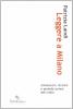 Leggere a Milano. Almanacchi, strenne e periodici prima dell'Unit�
