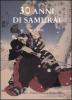 30 anni di samurai. 1976-1985