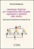 Metodologie didattiche per l'insegnamento delle discipline organizzative e gestionali delle imprese. Dalla lezione tradizionale al metodo dei casi