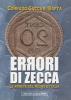 Errori di zecca. Le monete del Regno d'Italia